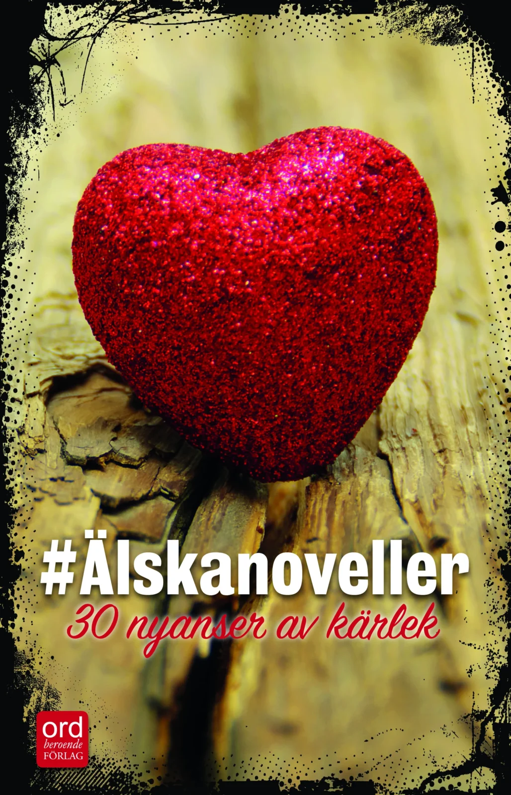Omslag Älskanoveller 30 nyanser av kärlek