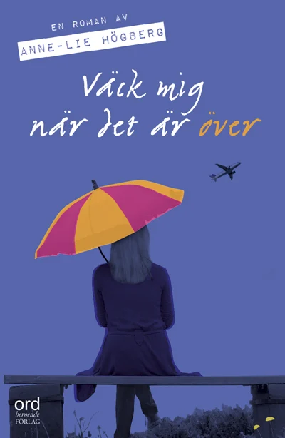 VACK MIG NAR DET AR OVER