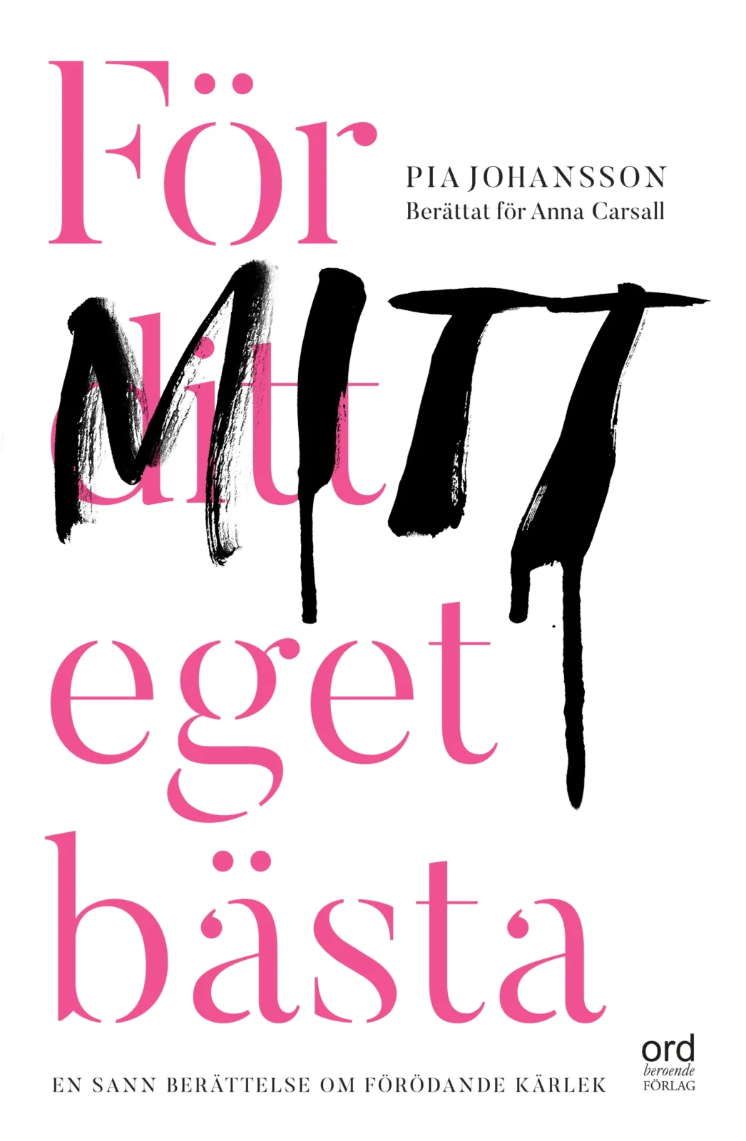 För ditt eget bästa, pocket