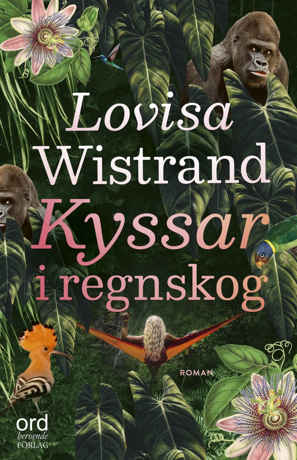 Kyssar I Regnskog av Lovisa Wistrand