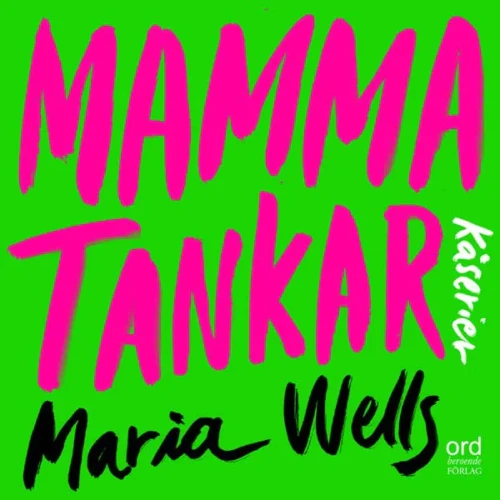 Omslag till ljudboken "Mammatankar" av Maria Wells