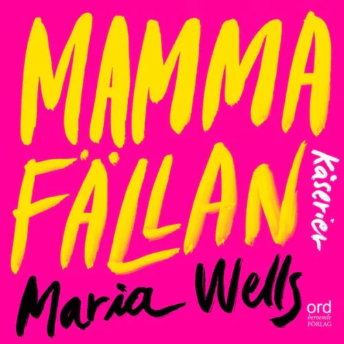 Omslag till ljudboken "Mammafällan" av Maria Wells