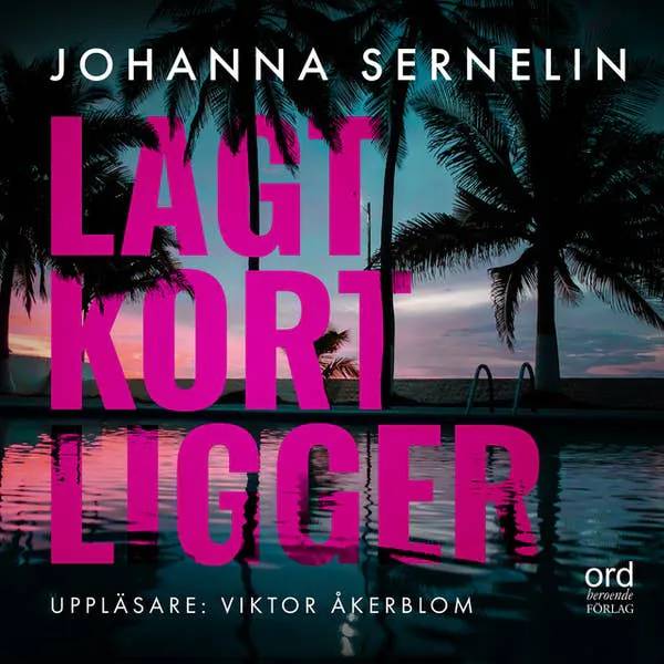 Omslag till ljudboken "Lagt kort ligger" av Johanna Sernelin